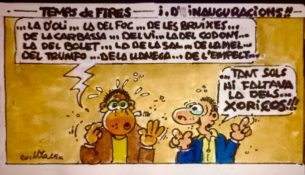 ...Temps de fires... I d'inauguracions....