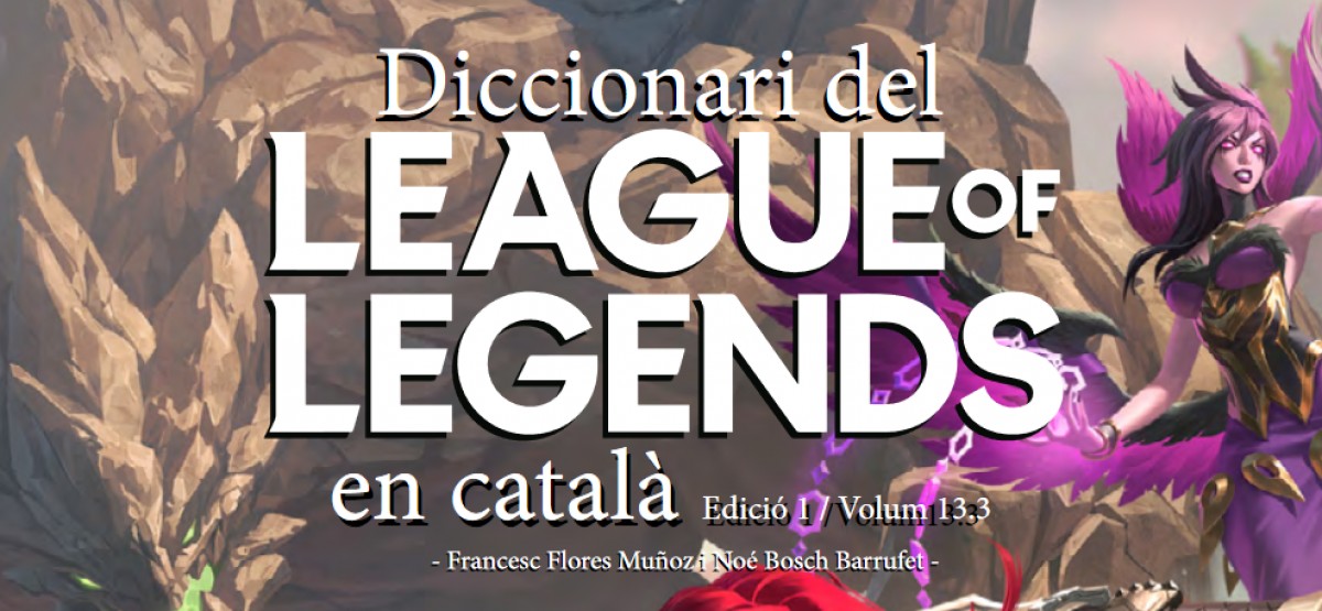 El diccionari català del League of Legends