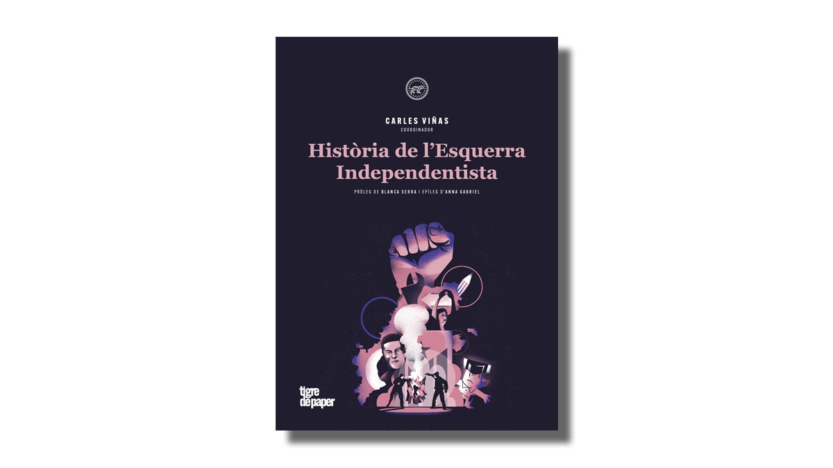 «Història de l'Esquerra Independentista», coordinat per Carles Viñas