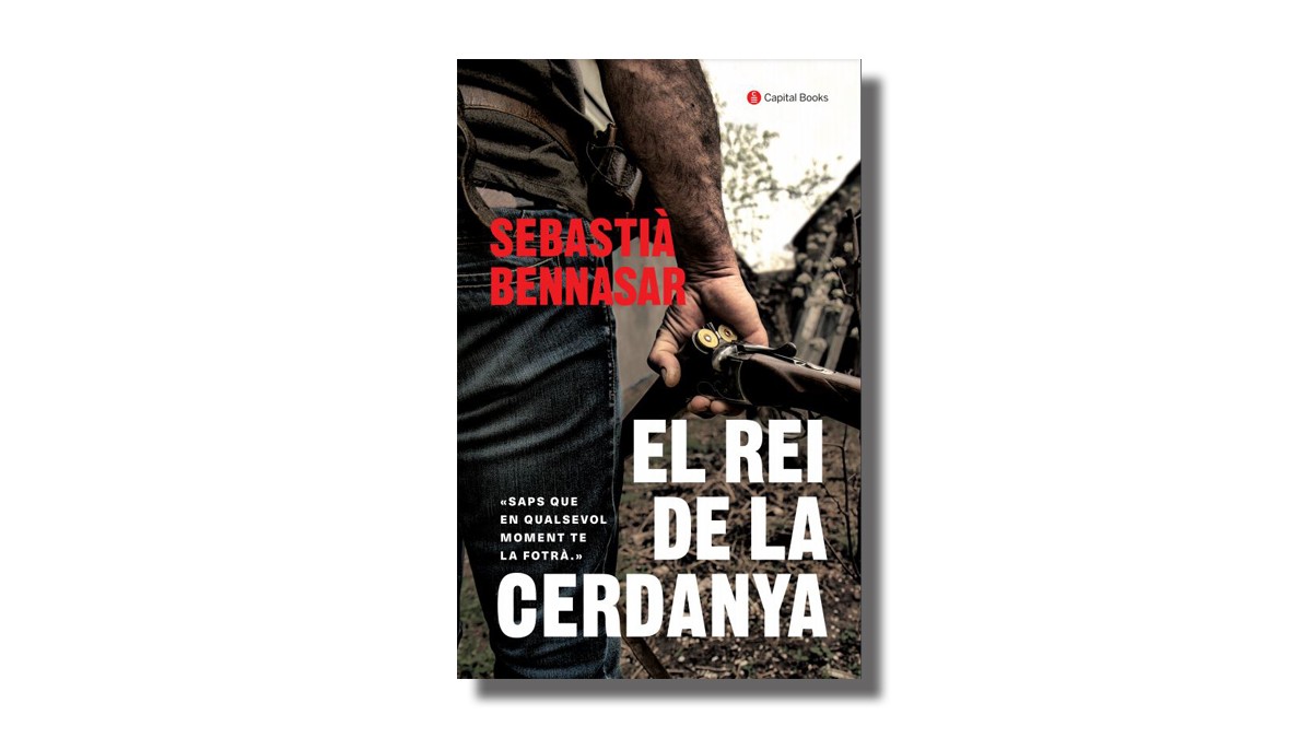 «El rei de la Cerdanya», de Sebastià Bennasar
