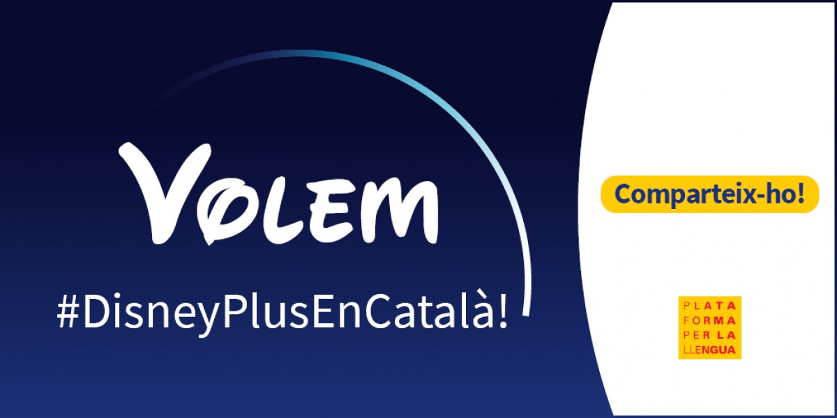 La campanya per demanar a Disney que inclogui contingut en català - Plataforma per la Llengua