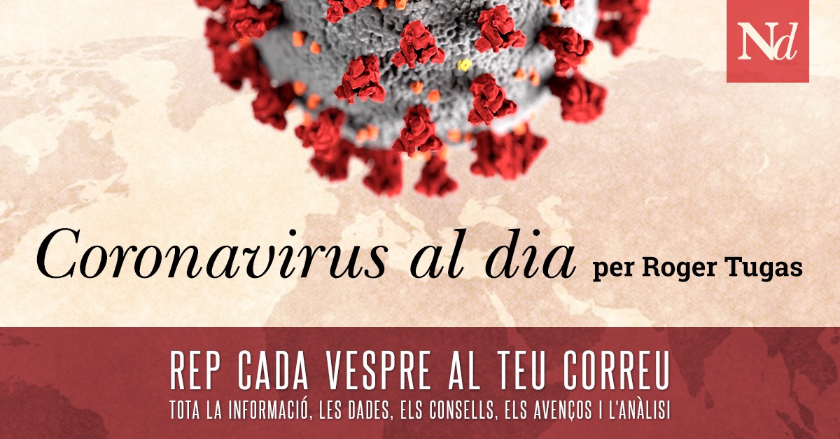 «Coronavirus al dia», rep el butlletí diari de NacióDigital
