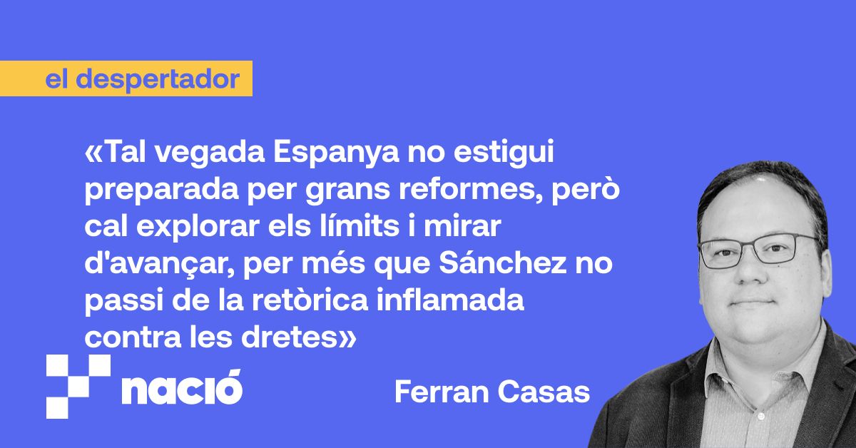 Ara que Sánchez obre joc