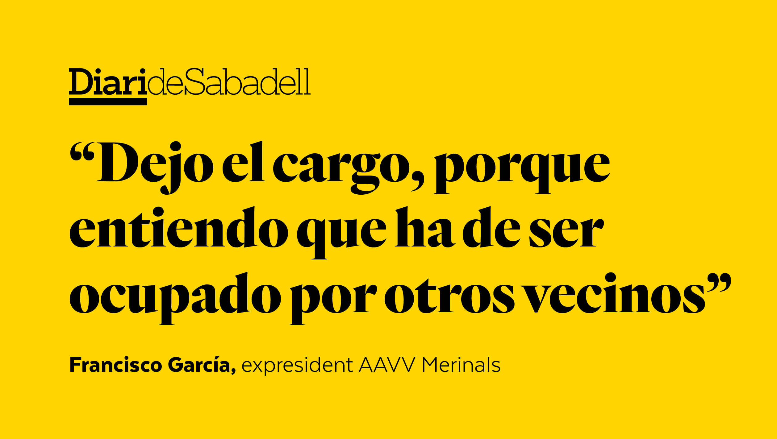 Me enorgullece haber sido presidente de la AVV Merinals