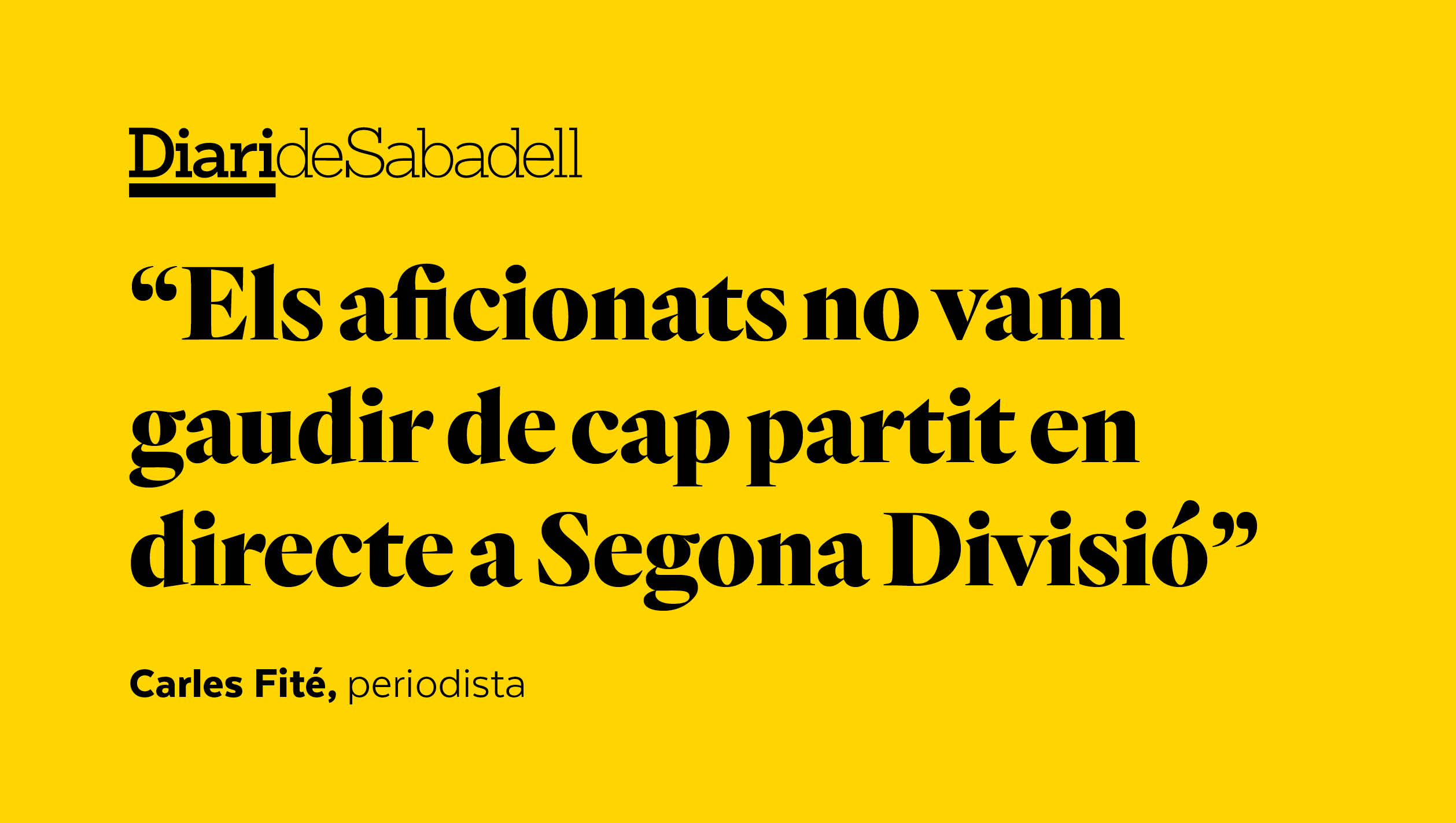 No és fàcil ser del Sabadell
