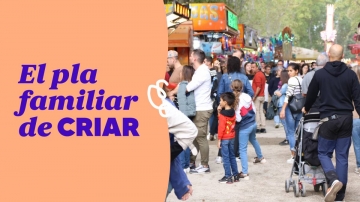 El pla familiar de Criar: un cap de setmana per firar-se