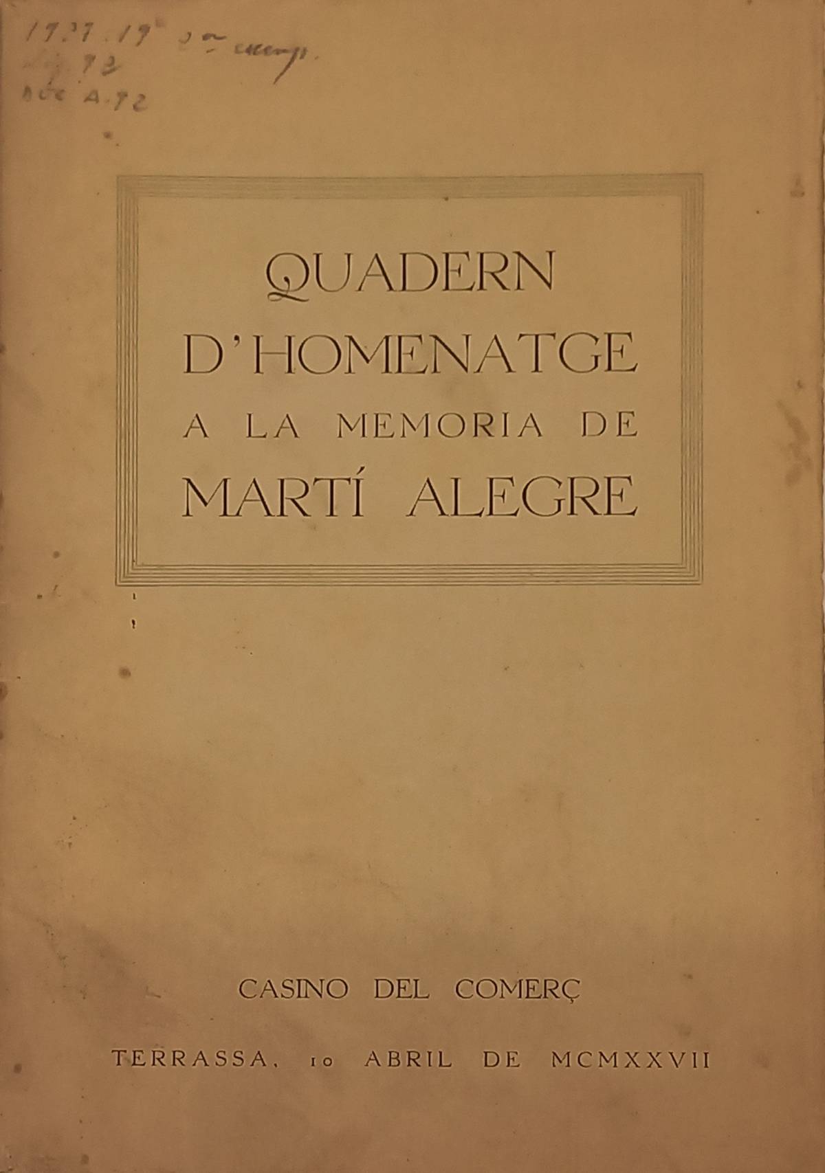 Quadern d` homenatge a Martí Alegre - Fons Arxiu Tobella Quadern d` homenatge a Martí Alegre