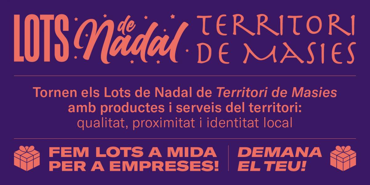 Territori de Masies presenta els Lots de Nadal: productes de proximitat, valor social i experiències del territori