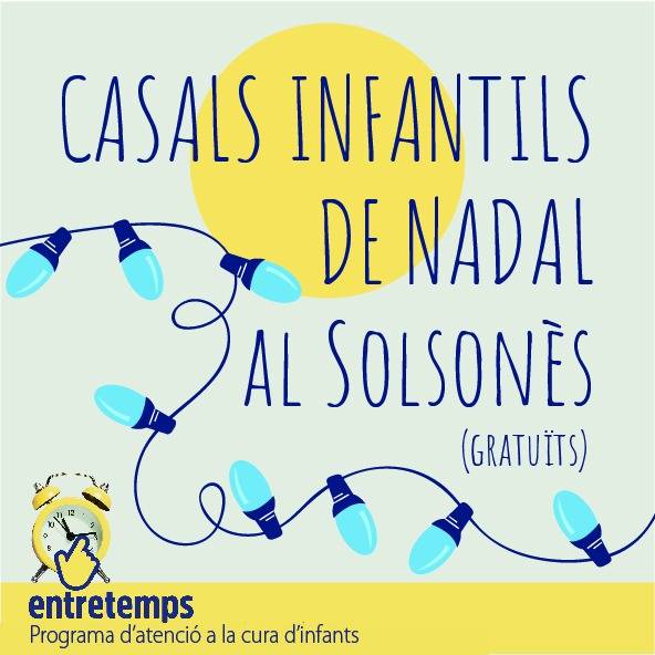 S’obren les inscripcions als diferents Casals de Nadal gratuïts dins del  programa Entretemps de Temps per Cures