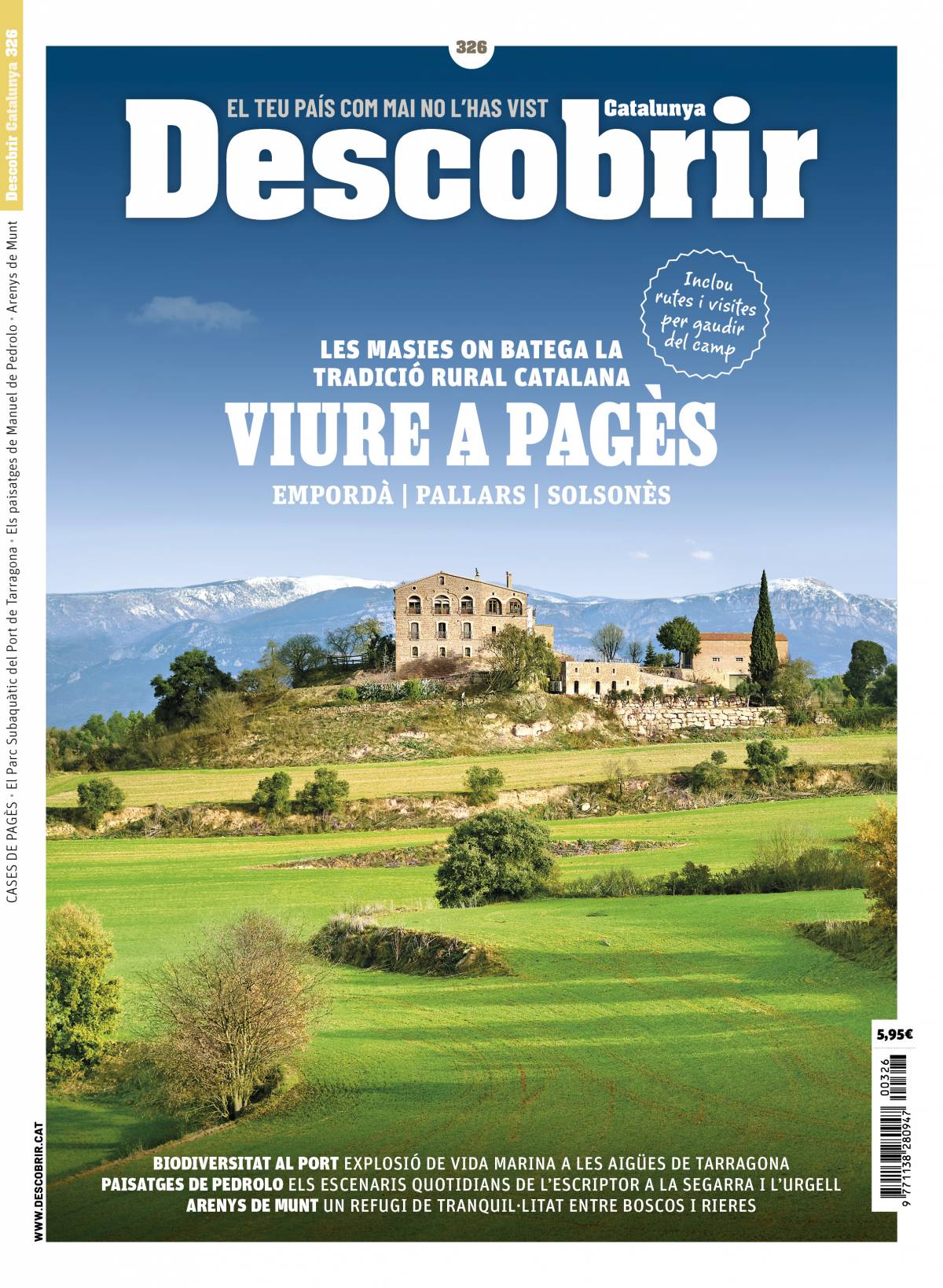 La revista «Descobrir» entra a les cases de pagès que defineixen la tradició rural