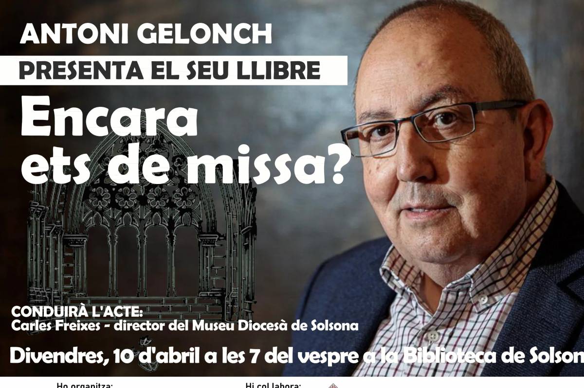 Antoni Gelonch presenta a Solsona el llibre «Encara ets de missa?»