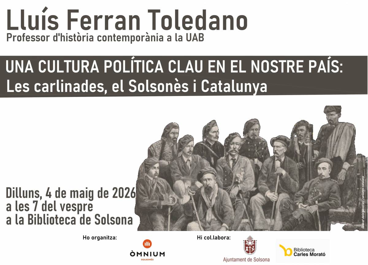 Xerrada a Solsona: «Una cultura política clau en el nostre país: les carlinades, el Solsonès i Catalunya»