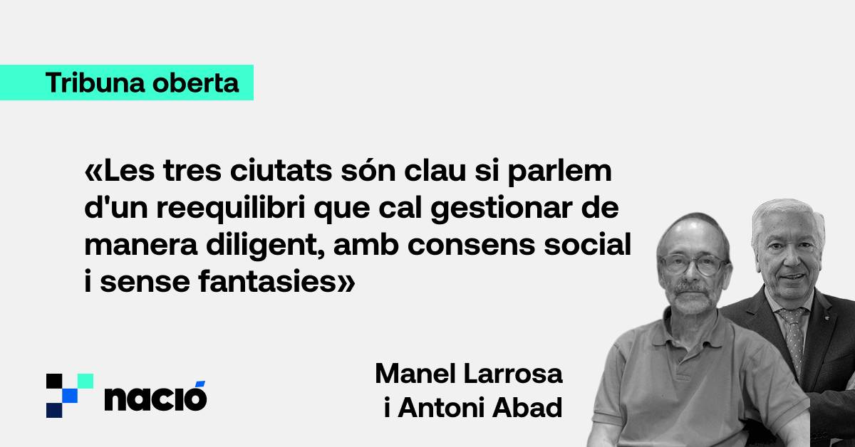 Igualada, Manresa, Vic: l’oportunitat d’un país reequilibrat