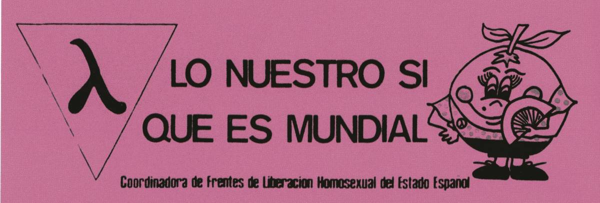 Campanya de la Coordinadora de Fronts d’Alliberament Homosexual de l’estat utilitzant també la imatge de Naranjito - Coordinadora de Frentes de Liberación Homosexual del Estado Español Campanya de la Coordinadora de Fronts d’Alliberament Homosexual de l’estat utilitzant també la imatge de Naranjito