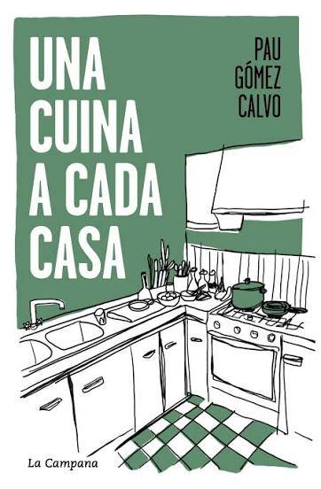 “Una cuina a cada casa” Pau Gómez Calvo - 