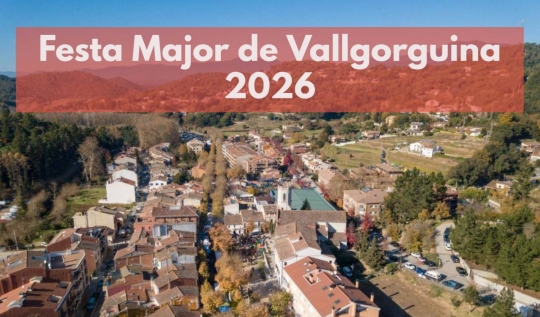 Festa Major de Vallgorguina 2026: programació i novetats