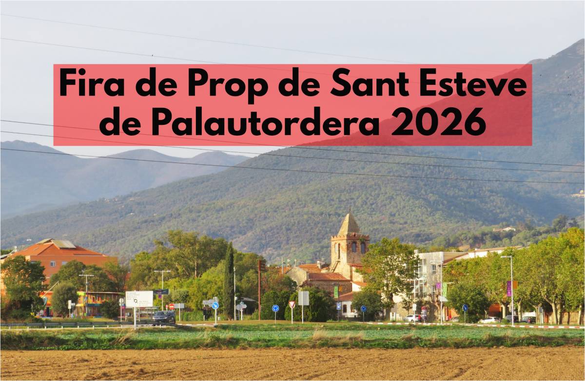 Fira de Prop a Sant Esteve de Palautordera 2026: programació i novetats